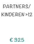 PARTNERS/KINDEREN >12


€ 325